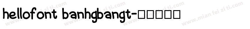hellofont banhgbangt字体转换